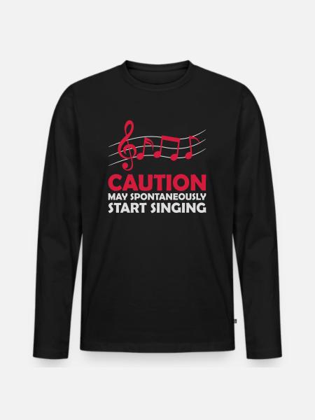 may spontaneously start singing - Men's Premium Organic Long Sleeve Shirt - black