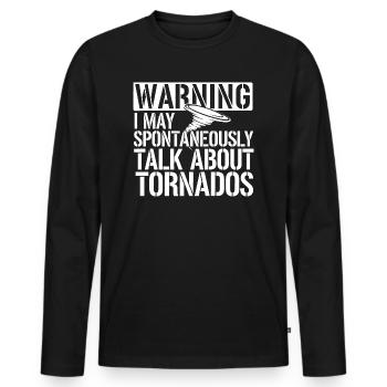 For tornado hunters and weather enthusiasts - Men's Premium Organic Long Sleeve Shirt - black - Front - Nico (187cm)