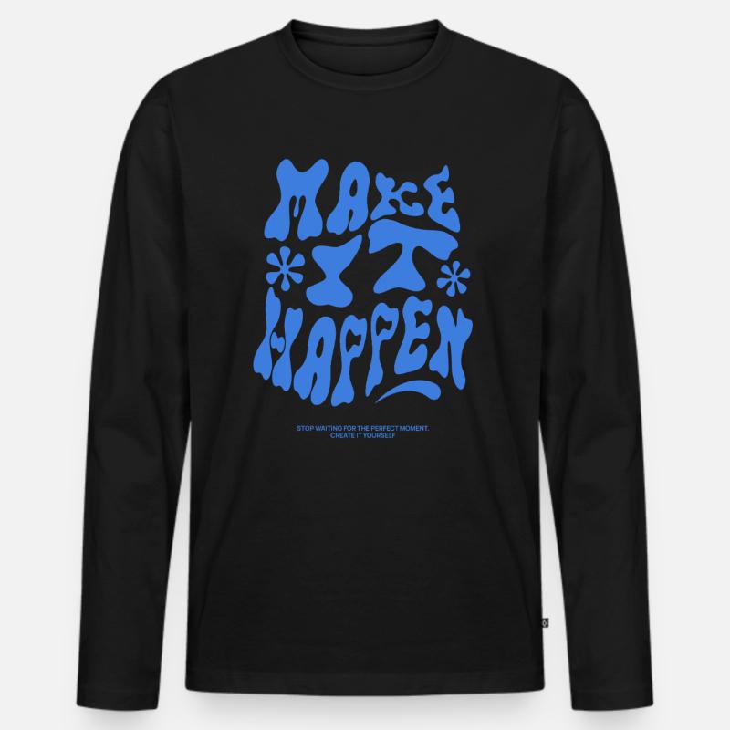 Make it happen - Männer Premium Bio Langarmshirt - Schwarz