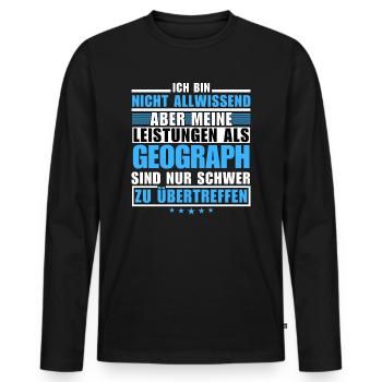 Unmatched performance as a geographer - Men's Premium Organic Long Sleeve Shirt - black - Front - Nico (187cm)