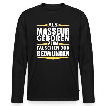 Masseur landed in the wrong job - Men's Premium Organic Long Sleeve Shirt - black - Front - Nico (187cm)