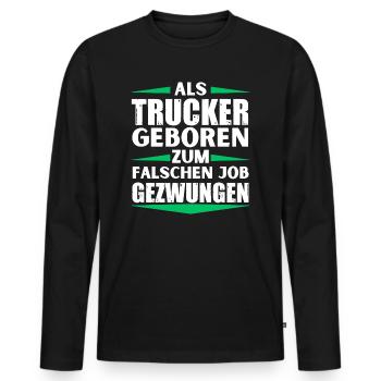 Trucker landed in the wrong job - Men's Premium Organic Long Sleeve Shirt - black - Front - Nico (187cm)
