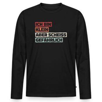 Ich Bin Klein Aber Scheiss Gefährlich Geschenk - Männer Premium Bio Langarmshirt - Schwarz - Vorne - Nico (187cm)