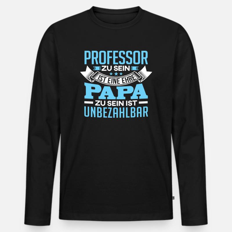 PROFESSOR und Papa - Männer Premium Bio Langarmshirt - Schwarz