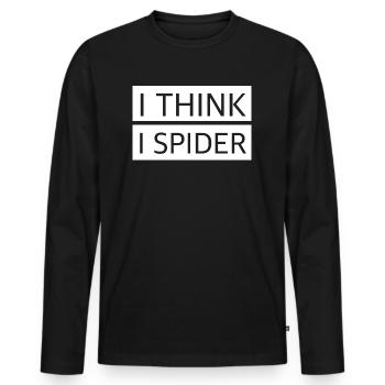 Ich glaube ich spinne | lustige Sprüche, englisch - Männer Premium Bio Langarmshirt - Schwarz - Vorne - Nico (187cm)