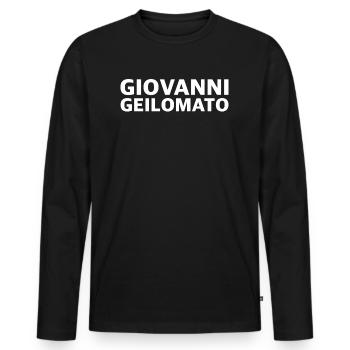 Giovanni Geilomato | lustige Sprüche, Macher - Männer Premium Bio Langarmshirt - Schwarz - Vorne - Nico (187cm)