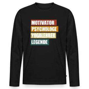 Lustiger Yogalehrer Spruch zum Geburtstag - Männer Premium Bio Langarmshirt - Schwarz - Vorne - Nico (187cm)