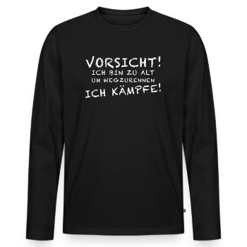 Vorsicht ich bin zu alt zum wegrennen, ich kämpfe - Männer Premium Bio Langarmshirt - Schwarz - Vorne - Nico (187cm)