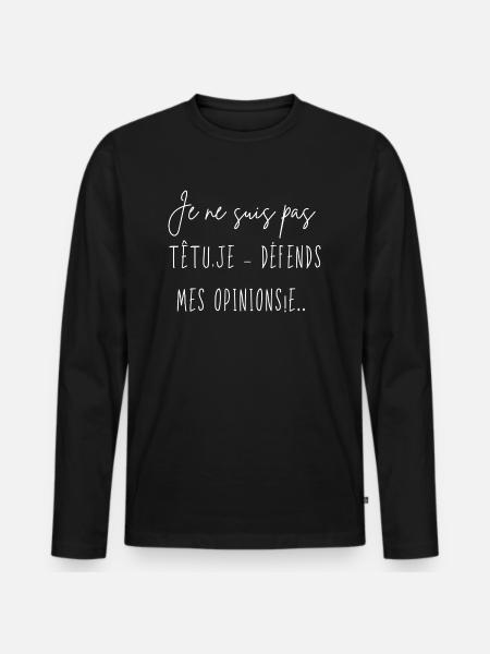 I'm not stubborn - Men's Premium Organic Long Sleeve Shirt - black