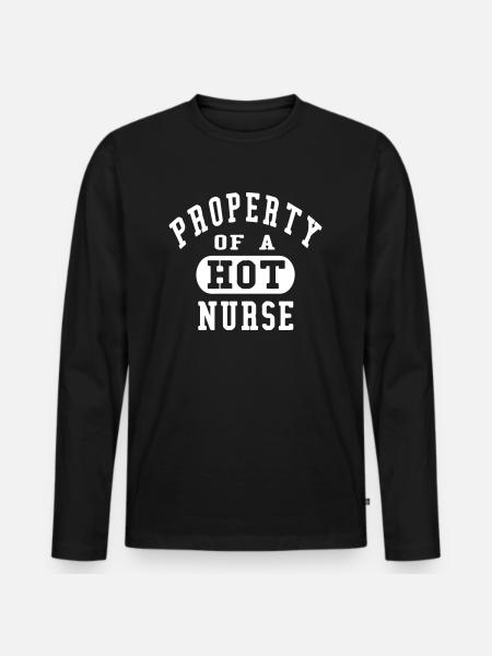 Property of a HOT Nurse - Men's Premium Organic Long Sleeve Shirt - black