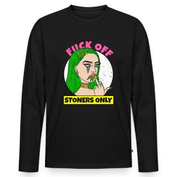MARIJUANA CANNABIS GIRL FUCK OFF STONERS ONLY - Men's Premium Organic Long Sleeve Shirt - black - Front - Nico (187cm)