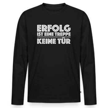 Erfolg ist eine Treppe keine Tür | Motivation - Männer Premium Bio Langarmshirt - Schwarz - Vorne - Nico (187cm)