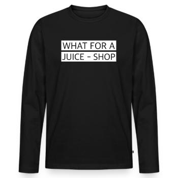 Was für ein Saftladen | lustige Sprüche, schimpfen - Männer Premium Bio Langarmshirt - Schwarz - Vorne - Nico (187cm)