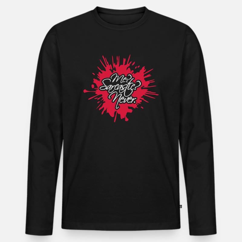 me sarcastic never Zitat - Männer Premium Bio Langarmshirt - Schwarz