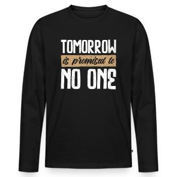 Der morgige Tag ist niemandem versprochen - durchdachtes Design - Männer Premium Bio Langarmshirt - Schwarz - Vorne - Nico (187cm)