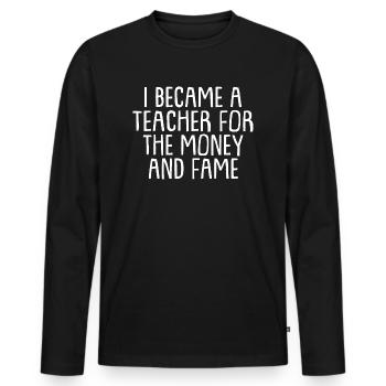 Je suis devenu un professeur pour l’argent et la gloire - T-shirt manches longues Premium bio Homme - noir - Devant - Nico (187cm)