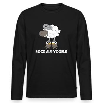 Bock auf Vögeln | Vogel, lustige Sprüche, Schaf - Männer Premium Bio Langarmshirt - Schwarz - Vorne - Nico (187cm)
