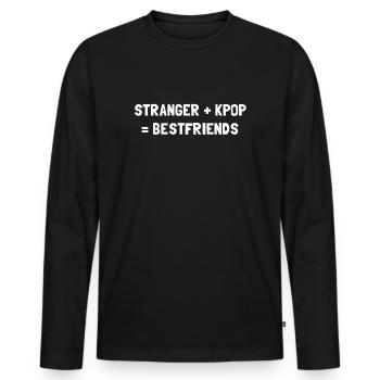STRANGER PLUS KPOP EQUALS BESTFRIENDS - Men's Premium Organic Long Sleeve Shirt - black - Front - Nico (187cm)