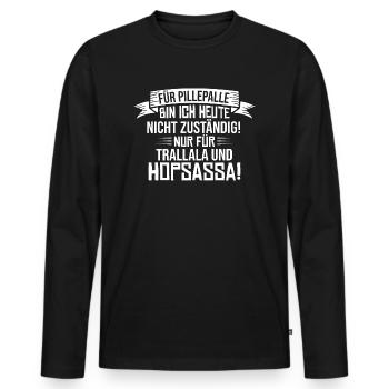 Pillepalle - Lustiger Spruch Witzig Fun Statement - Männer Premium Bio Langarmshirt - Schwarz - Vorne - Nico (187cm)