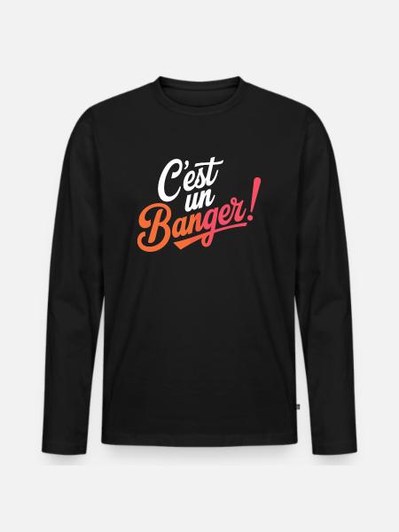 C'est un banger! - T-shirt manches longues Premium bio Homme - noir