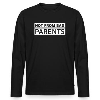 Nicht von schlechten Eltern | lustige Sprüche - Männer Premium Bio Langarmshirt - Schwarz - Vorne - Nico (187cm)