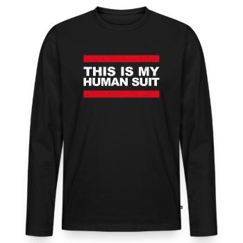 This Is My Human Suit – Joke for Furries - Men's Premium Organic Long Sleeve Shirt - black - Front - Nico (187cm)