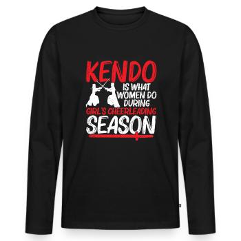 Kendo is what women do during the - Men's Premium Organic Long Sleeve Shirt - black - Front - Nico (187cm)