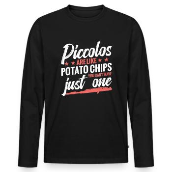 Piccolos are like potato chips that you can't - Men's Premium Organic Long Sleeve Shirt - black - Front - Nico (187cm)