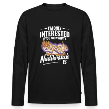 Mich Interessiert Nur, Ob Sie Wissen, Was Eine - Männer Premium Bio Langarmshirt - Schwarz - Vorne - Nico (187cm)