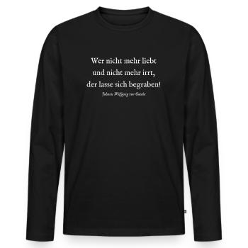 Johann Wolfgang Goethe - citation - dire - amour - T-shirt manches longues Premium bio Homme - noir - Devant - Nico (187cm)