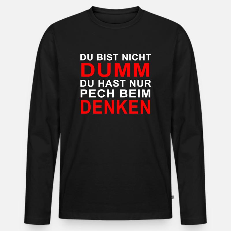 Du bist nicht dumm... - Männer Premium Bio Langarmshirt - Schwarz
