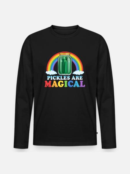 Pickles Are Magical Cucumber Pickle - Men's Premium Organic Long Sleeve Shirt - black