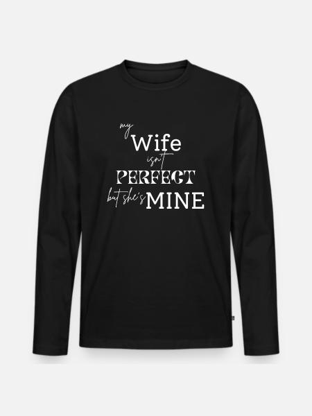 My Wife - Men's Premium Organic Long Sleeve Shirt - black