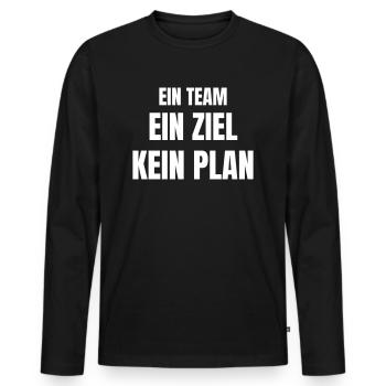Ein Team, ein Ziel, kein Plan! - Männer Premium Bio Langarmshirt - Schwarz - Vorne - Nico (187cm)