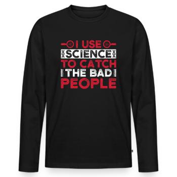 Forensic Science Major Catch The Bad People - Men's Premium Organic Long Sleeve Shirt - black - Front - Nico (187cm)