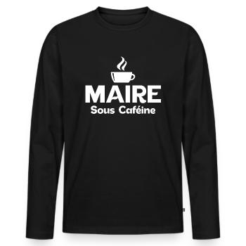 Maire sous caféine addict au café accro - T-shirt manches longues Premium bio Homme - noir - Devant - Nico (187cm)