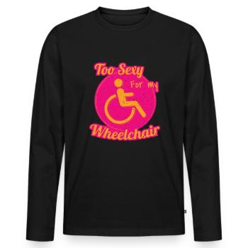 Sexy For My Wheelchair Rollstuhlfahrer - Männer Premium Bio Langarmshirt - Schwarz - Vorne - Nico (187cm)