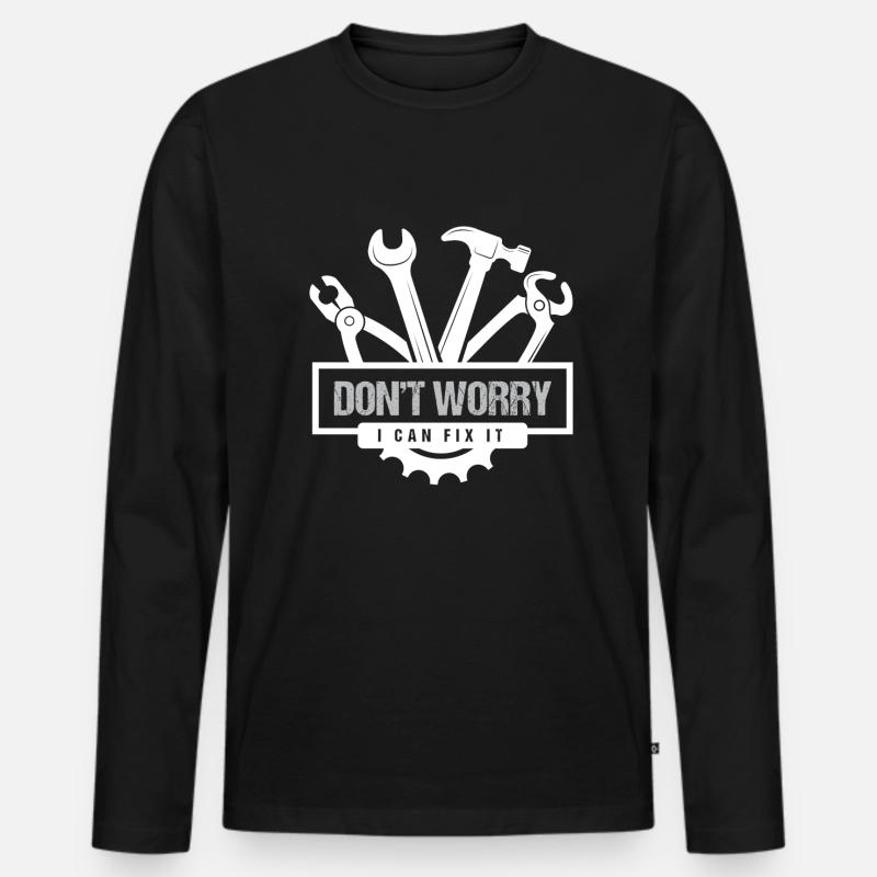 Dont Worry I Can Fix It Handwerker - Männer Premium Bio Langarmshirt - Schwarz