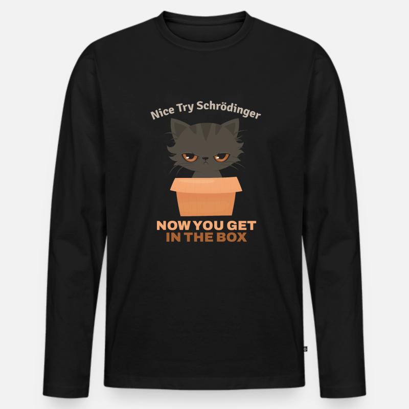 Nice Try Schroedinger Schrödingers Katze - Männer Premium Bio Langarmshirt - Schwarz