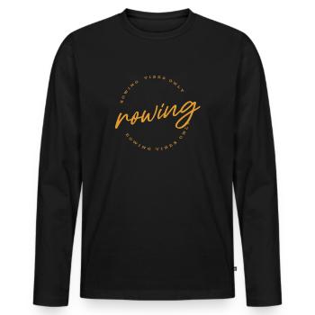 Rowing Vibes Only Slogan - Aviron - Rameur - T-shirt manches longues Premium bio Homme - noir - Devant - Nico (187cm)