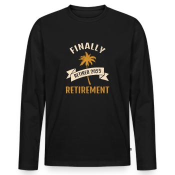 Enfin un cadeau de pension de retraite 2025 pour les retraités - T-shirt manches longues Premium bio Homme - noir - Devant - Nico (187cm)