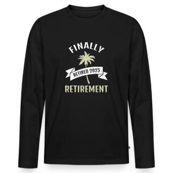 Enfin un cadeau de pension de retraite 2025 pour les retraités - T-shirt manches longues Premium bio Homme - noir - Devant - Nico (187cm)