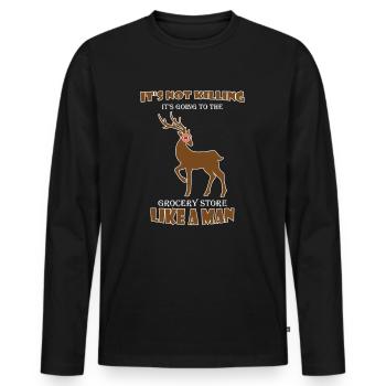 It's Not Killing Hunting Funny Hunter Sarcasm - Männer Premium Bio Langarmshirt - Schwarz - Vorne - Nico (187cm)
