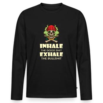 Inhale The Good Shit Exhale The Bullshit 420 Weed - Männer Premium Bio Langarmshirt - Schwarz - Vorne - Nico (187cm)