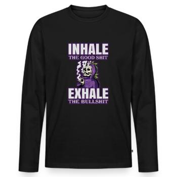 Inhale The Good Shit Exhale The Bullshit 420 Weed - Men's Premium Organic Long Sleeve Shirt - black - Front - Nico (187cm)