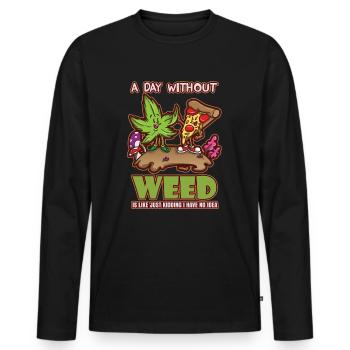 A Day Without Weed Is Like Cannabis Weed Smoking - Männer Premium Bio Langarmshirt - Schwarz - Vorne - Nico (187cm)