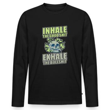 Inhale The Good Shit Exhale The Bullshit 420 Weed - Männer Premium Bio Langarmshirt - Schwarz - Vorne - Nico (187cm)