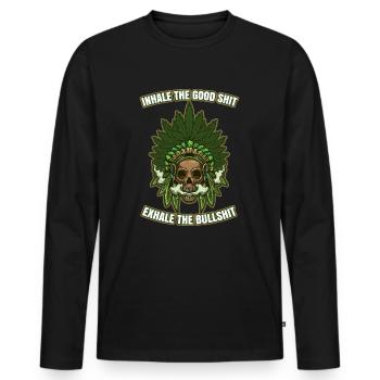 Inhale The Good Shit Exhale The Bullshit 420 Weed - Men's Premium Organic Long Sleeve Shirt - black - Front - Nico (187cm)