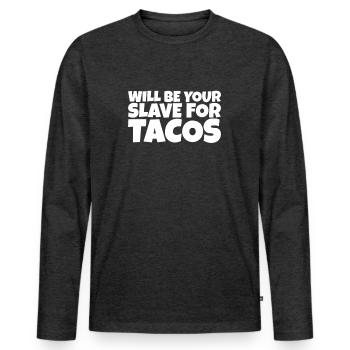 Adult Humor Ironic Perv Taco Lover Gift - Männer Premium Bio Langarmshirt - Anthrazit meliert - Vorne - Nico (187cm)