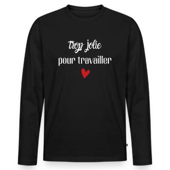 trop jolie pour travailler - T-shirt manches longues Premium bio Homme - noir - Devant - Nico (187cm)